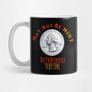 Funny Coin Collector Numismatist May Not Be Mint Mug